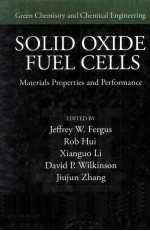 Solid Oxide Fuel Cells Materials Properties and Performance