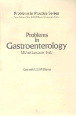 PROBLEMS IN GASTROENTEROLOGY