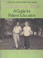 PULMONARY CARE A GUIDE FOR PATIENT EDUCATION