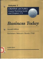 CREATIVE LECTURES(COURSE PLANNING GUIDE AND CHAPTERS 1-5) BUSINESS TODAY  VOLUME 1  SEVENTH EDITION