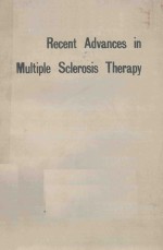 RECENT ADVANCES IN MULTIPLE SCLEROSIS THERAPY