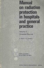 MANNUAL ON RADUATION PROTECTION IN HOSPITALS AND GENERAL PRACTICE VOLUME 2 UNSEALED SOURCES