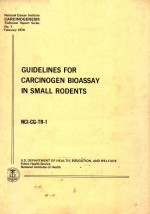 GUDIELINES FOR CARCINOGEN BIOASSAY IN SMALL RODENTS