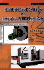 Computer Aided Analysis and Design of Machine Elements Revised Second Edition