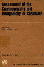 ASSESSMENT OF THE CARCINOGENCITY AND MUTAGENICITY OF CHEMICALS