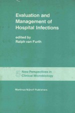 EVALUATION AND MANAGEMENT OF HOSPITAL INFECTIONS