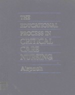 THE EDUCATIONAL PROCESS IN CRITICAL CARE NURSING