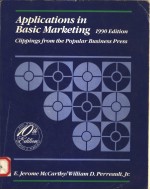 APPLICATIONS IN BASIC MARKETING  CLIPPINGS FROM THE POPULAR BUSINESS PRESS  1990 EDITION