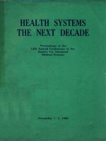 HEALTH SYSTEMS THE NEXT DECADE