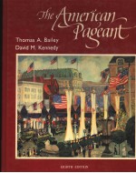 THE AMERICAN PAGEANT  A HISTORY OF THE REPUBLIC  8TH EDITION