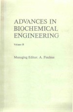 ADVANCES IN BIOCHEMICAL ENGINEERING VOLUME 18