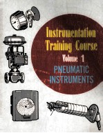 Instrumentation Training Course Volume 1 Pneumatic Instruments