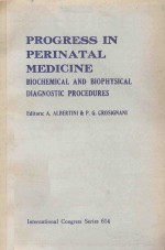 PROGRESS IN PERINATAL MEDICINE BIOCHEMICAL AND BIOPHYSICAL DIAGNOSTIC PROCEDURES