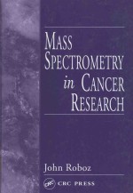 MASS SPECTROMETRY IN CANCER RESEARCH