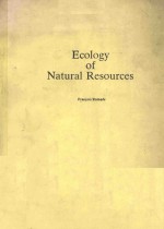 ECOLOGY OF NATURAL RESOURCES