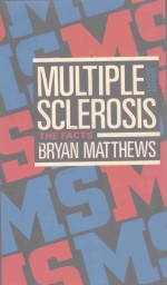 MULTIPLE SCLEROSIS THE FACTS SECOND EDITION