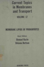 CURRENT TOPICS IN MEMBRANES AND TRANSPORT VOLUME 17 MEMBRANE LIPIDS OF PROKARYOTES