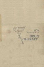 1976 YEAR BOOK OF DRUG THERAPY