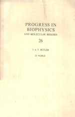 PROGRESS IN BIOPHYSICS AND MOLECULAR BIOLOGY 26