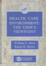 HEALTH CARE ENVIRONMENT THE USER'W VIEWPOINT