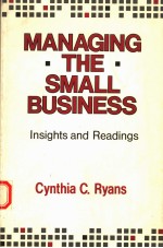 MANAGING THE SMALL BUSINESS INSIGHTS AND REDINGS