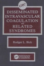 DISSEMINATED INTRAVASCULAR COAGULATION AND RELATED SYNDROMES