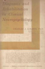 DIAGNOSIS AND REHABILITATION IN CLINICAL NEUROPSYCHOLOGY