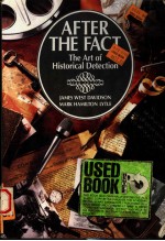 AFTER THE FACT THE ART OF HISTORICAL DETECTION  THIRD EDITION