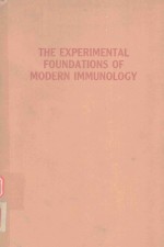 THE EXPERIMENTAL FOUNDATIONS OF MODERN IMMUNOLOGY FOURTH EDITION