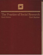 THE PRACTICE OF SOCIAL RESEARCH  SIXTH EDITION