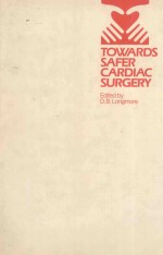 TOWARDS SAFER CARDIAC SURGERY