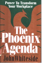 THE PHOENIX AGENDA  POWER TO TRANSFORM YOUR WORKPLACE