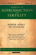 JOURNAL OF REPRODUCTION FERTILITY SYMPOSIUM REPORT NEWER ASSAY TECHNIQUES