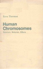 HUMAN CHROMOSOMES STRUCTURE BEHAVIOR EFFECTS