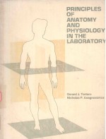 PRINCIPLES OF ANATOMY AND PHYSIOLOGY IN THE LABORATORY