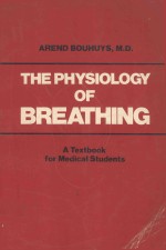 THE PHYSIOLOGY OF BREATHING