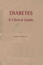 DIABETES A CLINICAL GUIDE