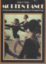 MODERN DANCE A BIOMECHANICAL APPROACH TO TEACHING