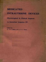 MEDICATED INTRAUTERINE DEVICES PHYSIOLOGICAL & CLINICAL ASPECTS AN INTERNATIONAL SYMPOSIUM 1979