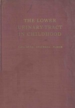 THE LOWER URINARY TRACT IN CHILDHOOD