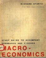 DTUDY GUIDE TO ACCOMPANY DORNBUSCH AND FISCHER:MACRO-ECONOMICS  THIRD EDITION