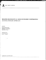 BUILDING BLOCKS OF U.S.-ASEAN ECONOMIC COOPERATION:AN EVOLUTIONARY APPROACH