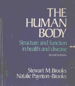 THE HUMAN BODY STRUCTURE AND FUNCTION IN HEALTH AND DISEASE SECOND EDITION