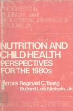 NUTRITION AND CHILD HEALTH PERSPECTIVES FOR THE 1980S