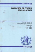 EVALUATION OF CERTAIN FOOD ADDITIVES