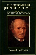 THE ECONOMICS OF JOHN STUART MILL  VOLUME 2  POLITICAL ECONOMY