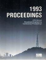 1993 PROCEEDINGS 47th Annual Broadcast Engineering Conference Proceedings Las Vegas