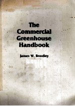 THE COMMERCIAL GREENHOUSE HANDBOOK
