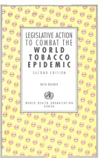 LEGISLATIVE ACTION TO COMBAT THE WORLD TOBACCO EPIDEMIC SECOND EDITION