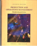 PRODUCTION AND OPERATIONS MANAGEMENT  MANUFACTURING AND SERVICES  SEVENTH EDITION